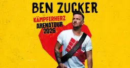 Ben Zucker - Kämpferherz Arenatour 2026 | Hamburg