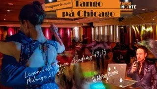 Milonga at Chicago/ DJ Adrian Osuna/ Drop-in lesson with Tango Academy