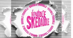 The Paddle Skedaddle & Skedaddle 'Double Trouble' - Saturday 9th May 2026