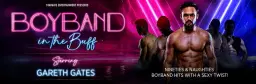 Boyband in the Buff: Starring Gareth Gates