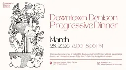 Downtown Denison Progressive Dinner