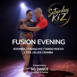 SATURDAY KIZ SPECIAL EDITION - FUSION EVENING