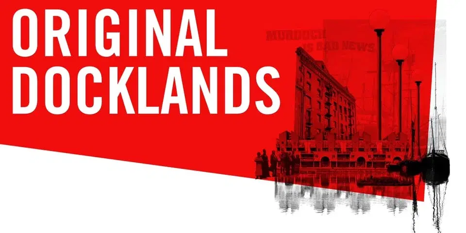 ORIGINAL DOCKLANDS - Architecture + Transformation Through Wapping