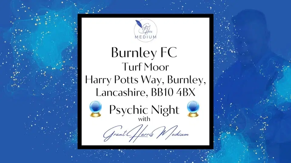 Burnley Football Club (Turf Moor) - Evening of Mediumship