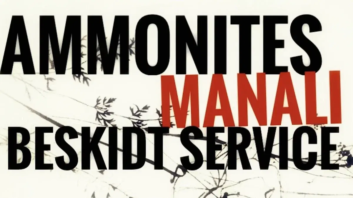 Ammonites + Manali + Beskidt Service