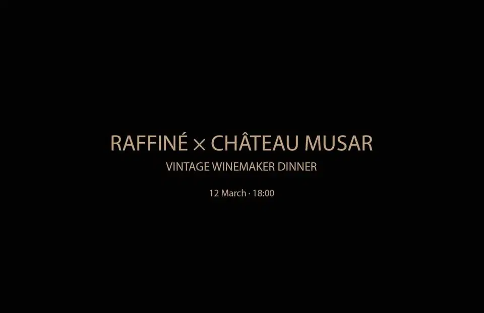 RAFFINÉ X CHÂTEAU MUSAR