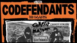 Pouzza présente: Codefendants aux Foufs avec Conflit Majeur / Chuck Coles & Thesis Sahib