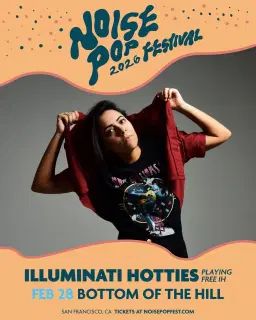 Noise Pop Festival 2026 presents: Illuminati Hotties ~ Pity Party ~ The Tammy Shine