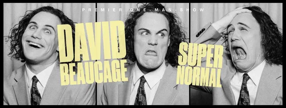 David Beaucage | Super normal - **DERNIÈRE CHANCE**