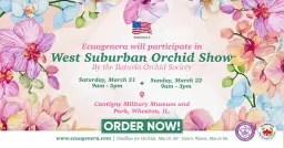 Ecuagenera will participate in West Suburban Orchid Show - By the Batavia Orchid Society