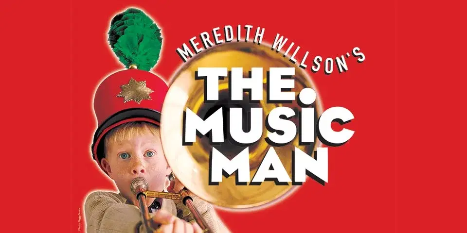 Meredith Willson’s “The Music Man" Broadway National Tour