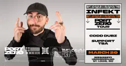 INFEKT PORT ZERO TOUR W/ CODD DUBZ