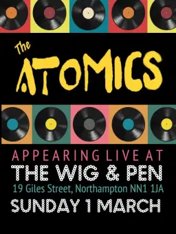 The Atomics at The Wig & Pen Northampton