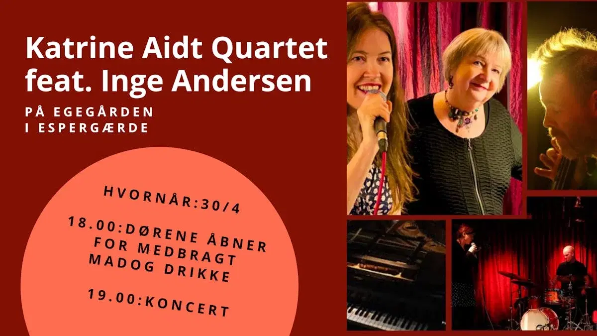 Katrine Aidt Quartet feat. Inge Andersen på Egegården