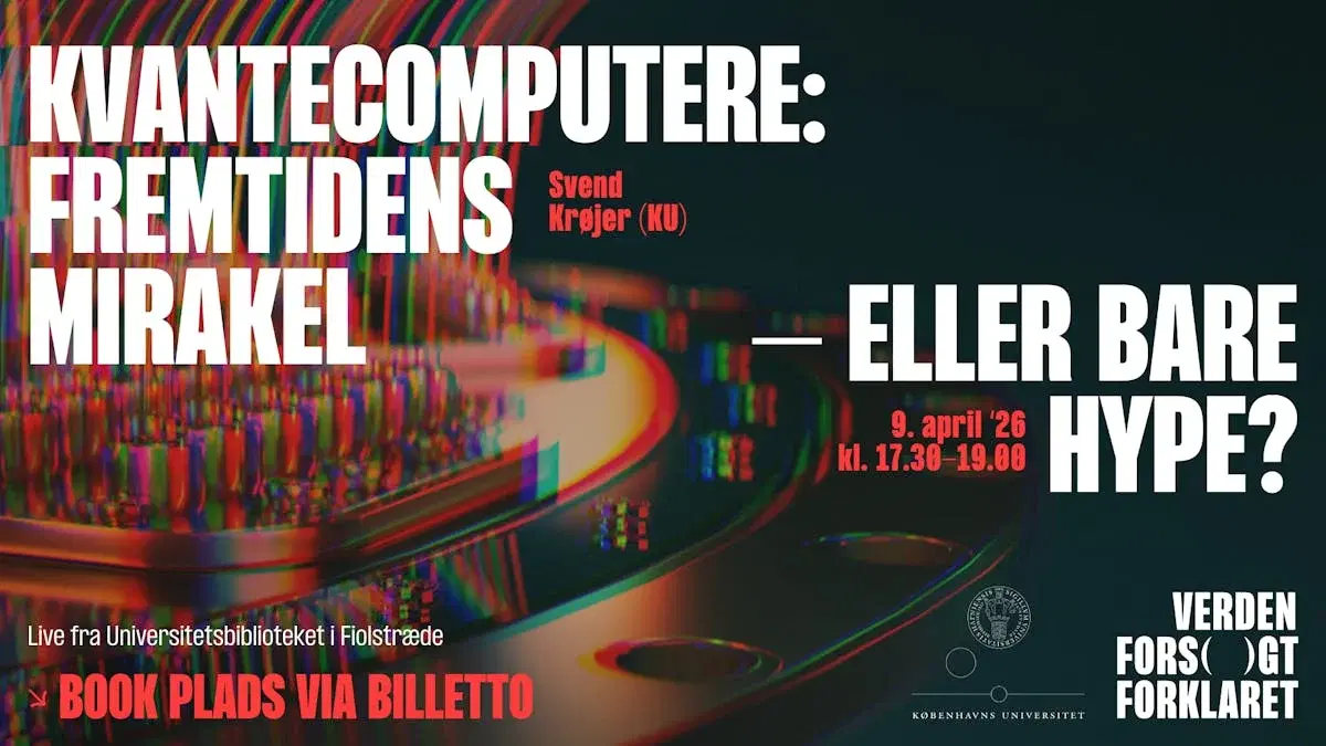 Kvantecomputere: Fremtidens mirakel – eller bare hype?