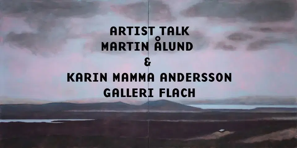 Artist talk Martin Ålund och Karin Mamma Andersson