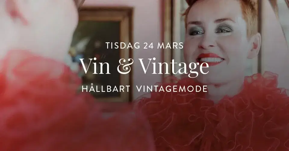 Vin & Vintage på Eggers – föreläsning och inspiration 🍷👗