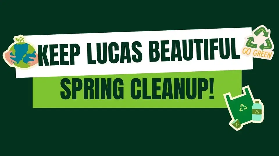 Keep Lucas Beautiful (KLB) Spring Cleanup 2026