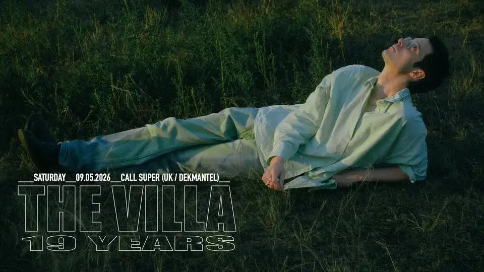 The Villa 19 years w/ Call Super (UK / Dekmantel) / THE VILLA