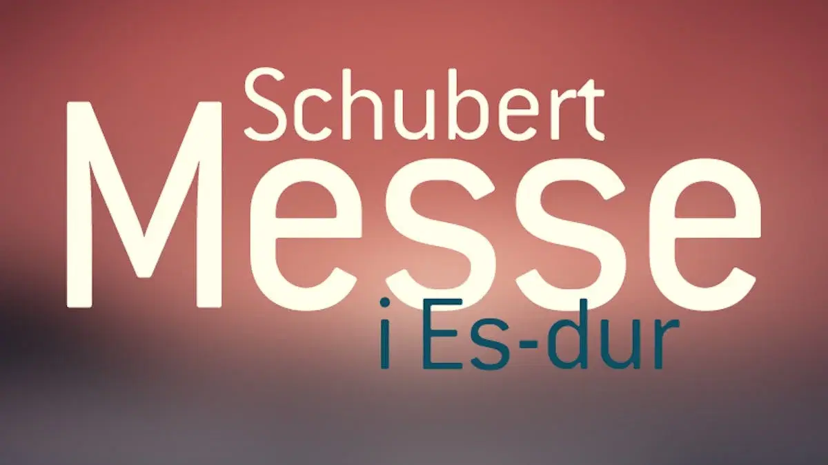 Schubert: Messe i Es-dur