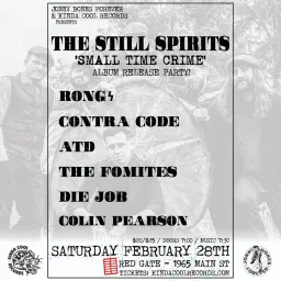 Still Spirits "SMALL TIME CRIME" Vinyl Release Party!