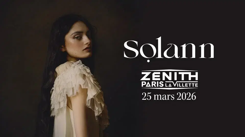 SOLANN au Zénith Paris La Villette