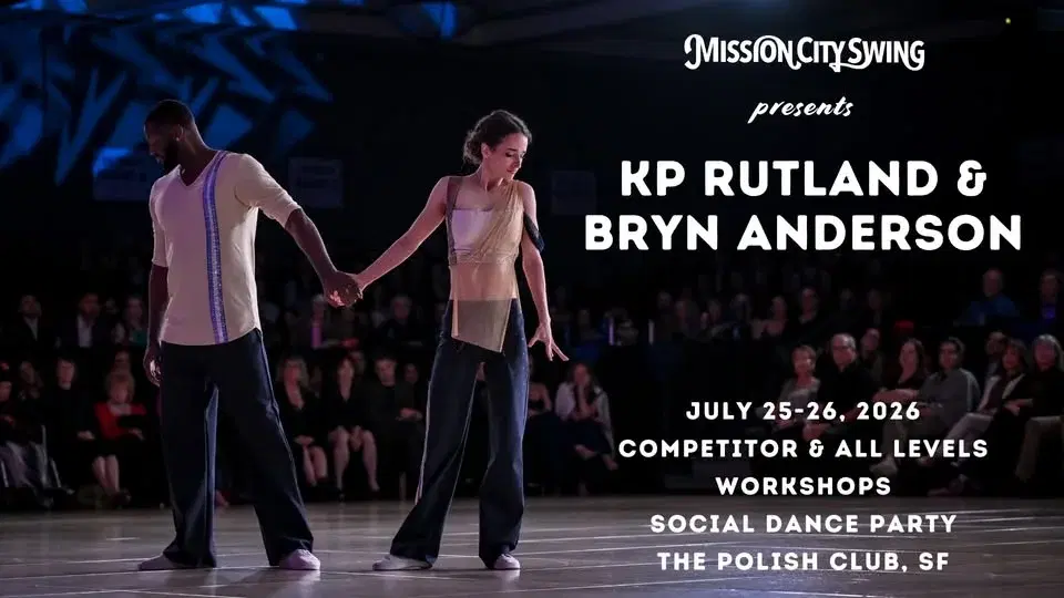 Mission City Swing Workshops w/ KP Rutland & Bryn Anderson!!