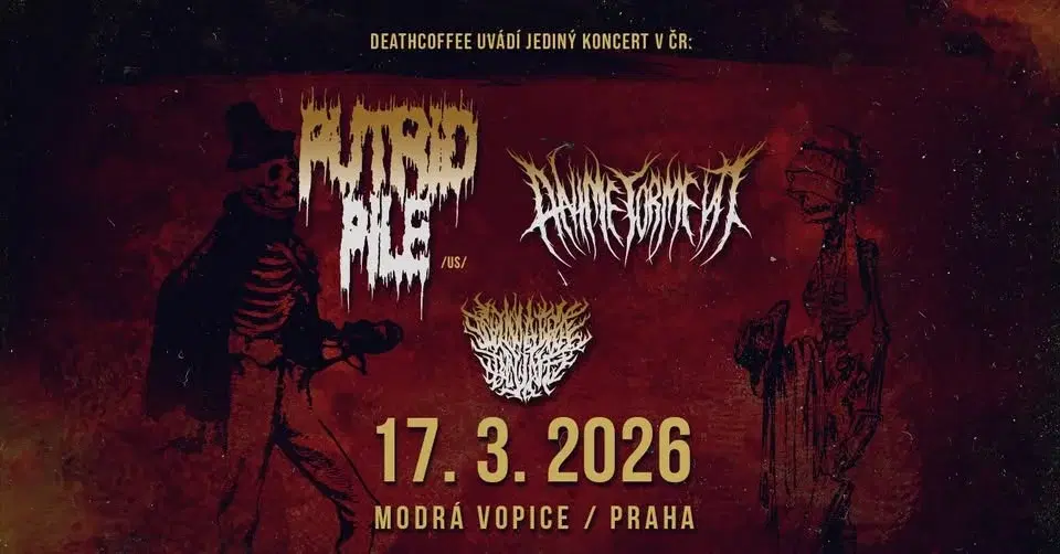 Putrid Pile (USA) & Anime Torment + support ve Vopici