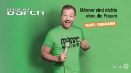 Mario Barth: Männer sind nichts ohne die Frauen! | NEUES PROGRAMM