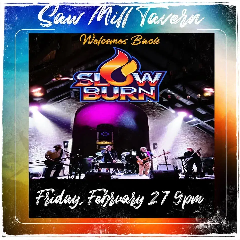 Slowburn Returns to Saw Mill Tavern!