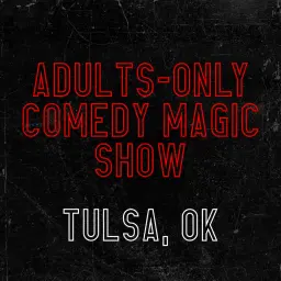 Magic for Adults: Tulsa, OK