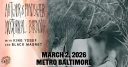 AUTHOR & PUNISHER w/ King Yosef and Black Magnet @ Metro Baltimore