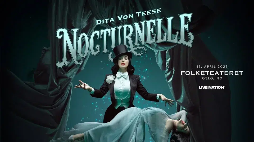 Dita Von Teese: Nocturnelle / Folketeateret / Pres. av Live Nation