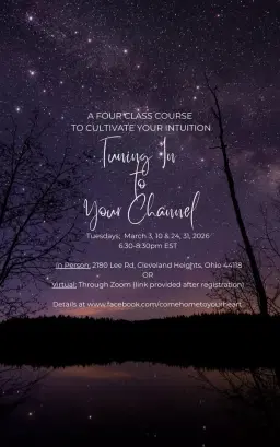 Tuning In to Your Channel: A Four Class Course to Cultivate Your Intuition