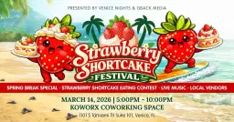 🍓 First Annual Strawberry Shortcake Festival Presented by Venice Nights & Gback Media 🍓