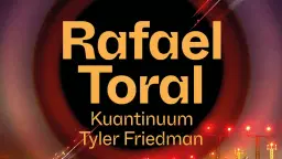 Rafael Toral (PT) + Kuantinuum + Tyler Friedman