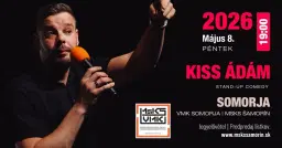 Kiss Ádám - SOMORJA | Mit nem mondok! önálló estje