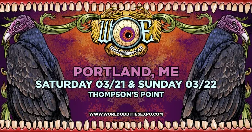 Portland - Maine World Oddities Expo