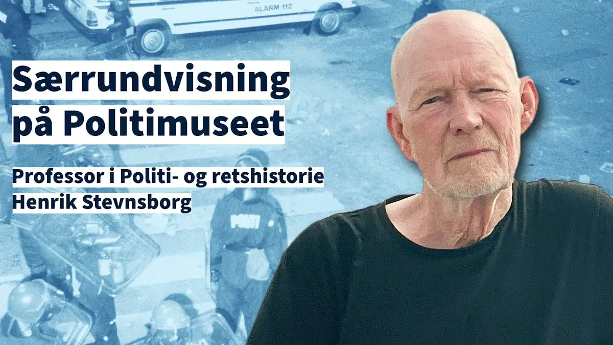 Særrundvisning på Politimuseet med professor Henrik Stevnsborg