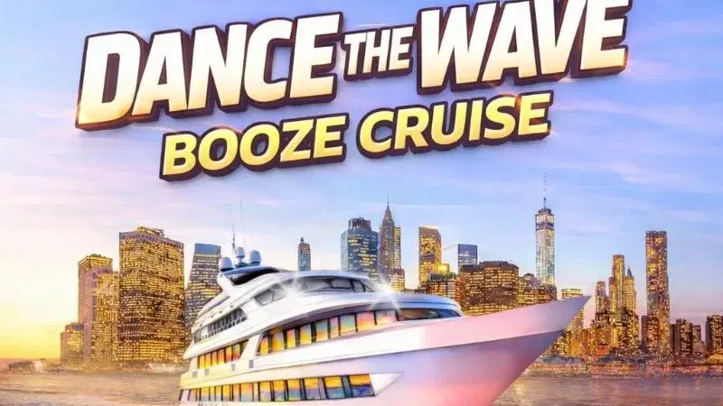 NYC DANCE THE WAVE BOOZE CRUISE SATURDAY SUNSET YACHT PARTY 2026