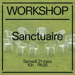 Workshop : Sanctuaire 🧘