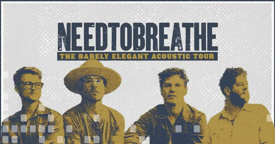NEEDTOBREATHE: The Barely Elegant Acoustic Tour