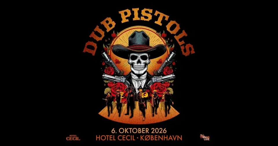 Dub Pistols (UK) | Hotel Cecil, København