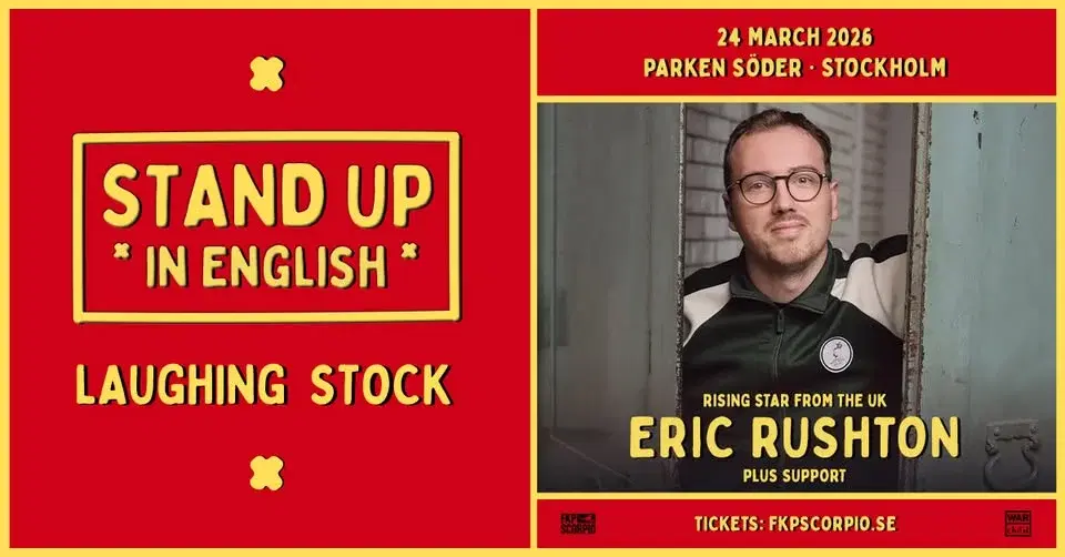 Laughing Stock with Eric Rushton | Stockholm