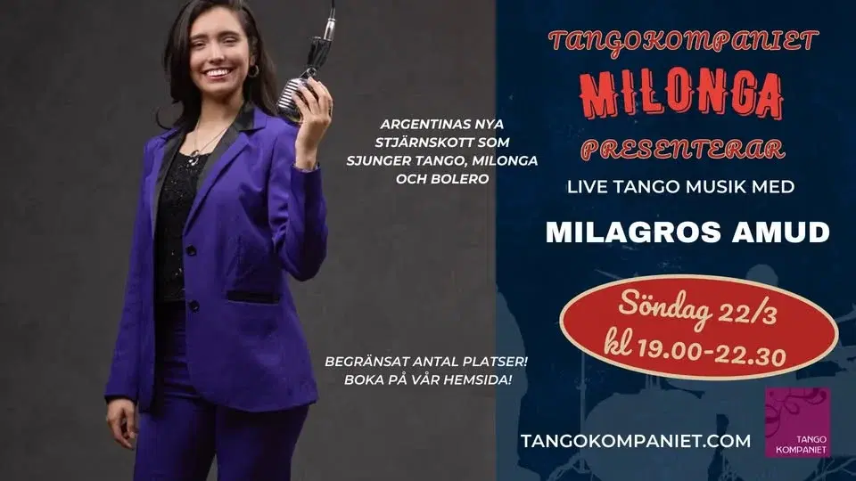 Tangokompaniet Milonga, live musik med Milagros Amud, Argentinas nya tangostjärna o DJ Sten Odelberg