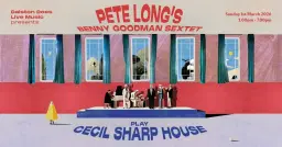 Pete Long's Benny Goodman Sextet play Cecil Sharp House | Sunday 1st March