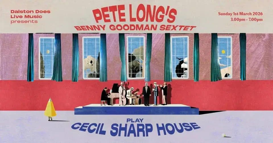 Pete Long's Benny Goodman Sextet play Cecil Sharp House | Sunday 1st March