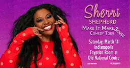 Sherri Shepherd: Make It Make Sense Tour