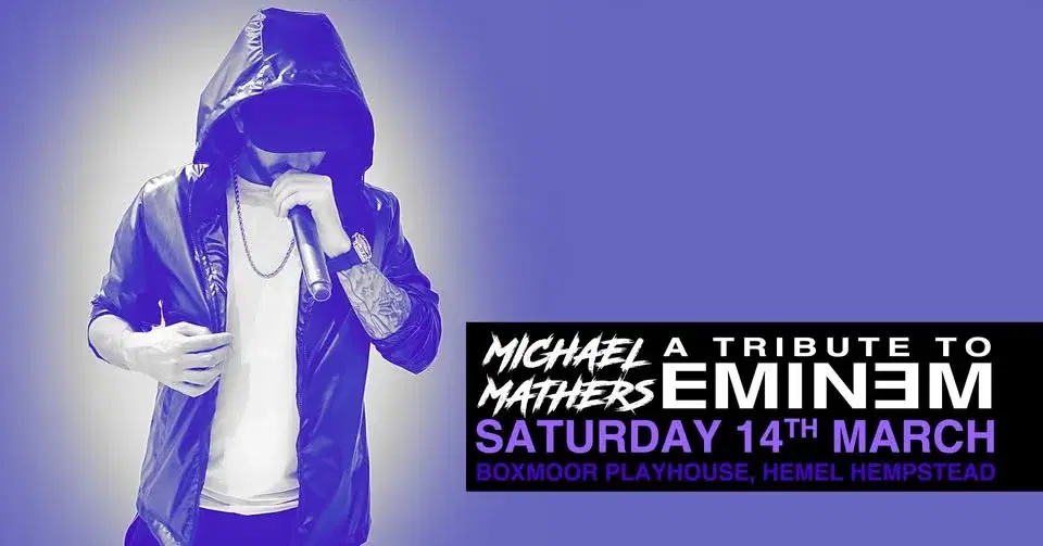 Michael Mathers: A Tribute to Eminem | Boxmoor Playhouse, Hemel Hempstead