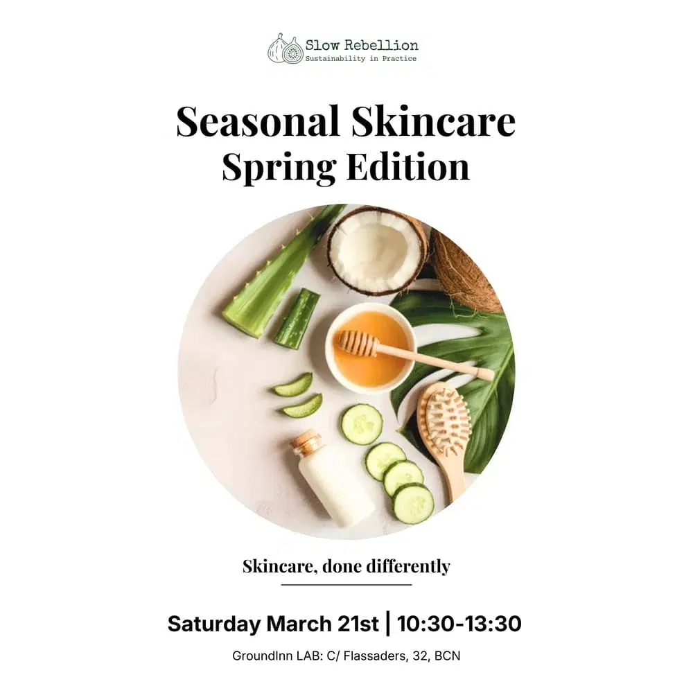 Seasonal Skincare: Spring Edition - With Slow Rebellion
